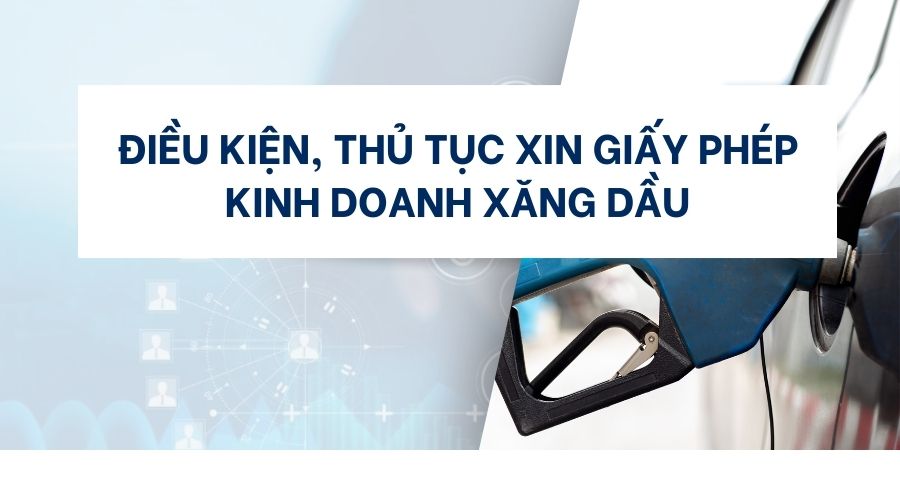 Tuân thủ pháp lý trong kinh doanh xăng dầu: Tổng hợp các quy định và điều kiện kinh doanh cần biết